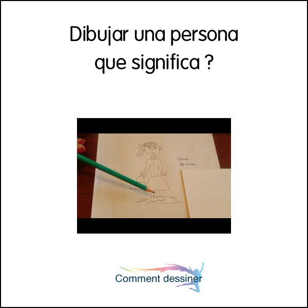 Dibujar una persona que significa